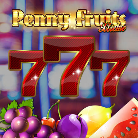 Penny Fruits Xtreme