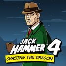Jack Hammer 4: Chasing the Dragon