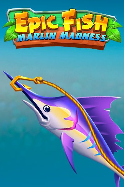 Epic Fish: Marlin Madness