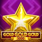 Gold Gold Gold 5000
