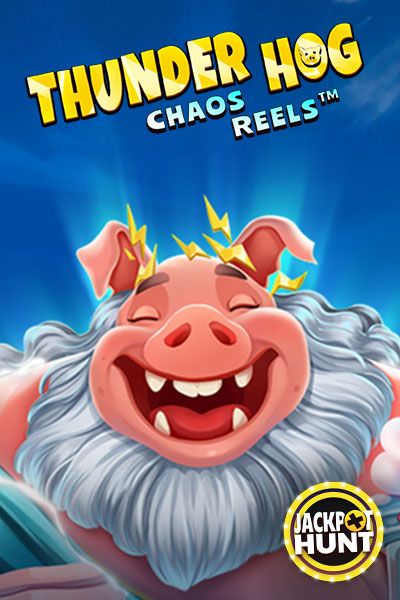 Thunder Hog Chaos Reels